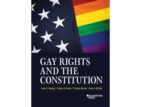 Livro Gay Rights and the Constitution de James Fleming, Sotirios Barber et al. (Inglês)