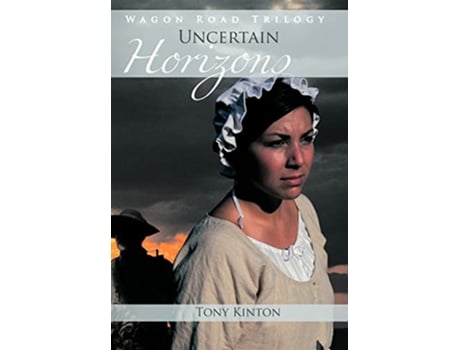 Livro Uncertain Horizons de Tony Kinton (Inglês)