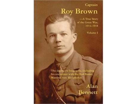 Livro Captain Roy Brown a True Story of the Great War Vol I de Alan Bennett Margaret Brown Harman Denny Reid May (Inglês)