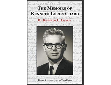 Livro The Memoirs of Kenneth Loren Chard de Kenneth Loren Chard (Inglês)