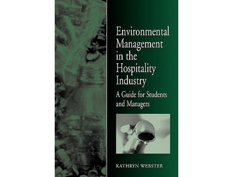 Livro Environmental Management in the Hospitality Industry de Kathryn Webster (Inglês)