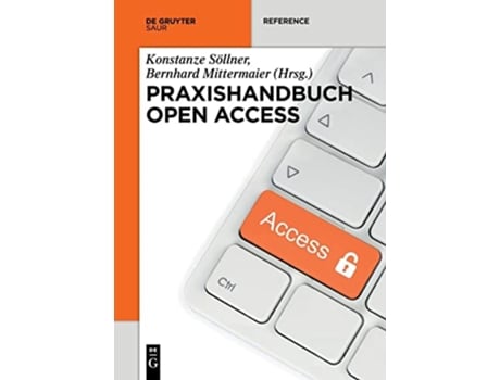 Livro Praxishandbuch Open Access De Gruyter Praxishandbuch German Edition de Konstanze Söllner e Bernhard Mittermaier (Alemão - Capa Dura)