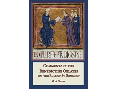 Livro Commentary for Benedictine Oblates On the Rule of St Benedict de G a Simon (Inglês)