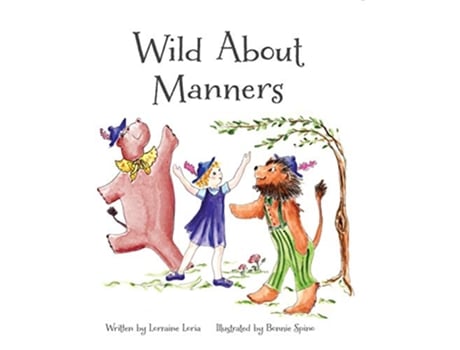 Livro Wild about Manners de Lorraine Loria (Inglês)