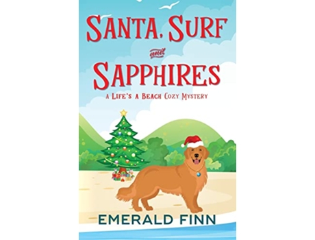 Livro Santa Surf and Sapphires A Lifes a Beach Cozy Mystery de Emerald Finn (Inglês)