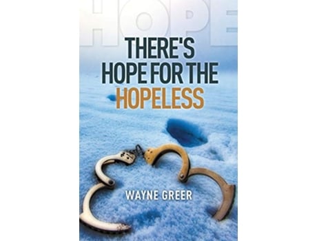 Livro Theres Hope for the Hopeless de Wayne Greer (Inglês)