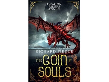 Livro The Coin of Souls Dragon Riders of Osnen Book 4 de Richard Fierce (Inglês)