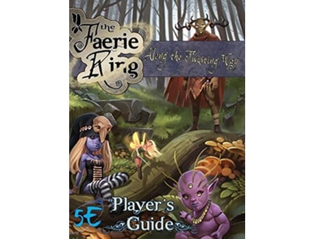 Livro Along the Twisting Way The Faerie Ring Players Guide 5E de Scott Gable (Inglês - Capa Dura)