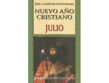 Livro Nuevo Año Cristiano.Julio de José Antonio (Dir.) Martínez Puche (Espanhol)