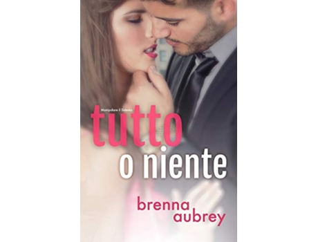 Livro Tutto o niente Manipolare il Sistema Italian Edition de Brenna Aubrey (Italiano)