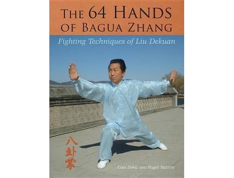 Livro The 64 Hands of Bagua Zhang de Jiwu Gao e Nigel Sutton (Inglês)