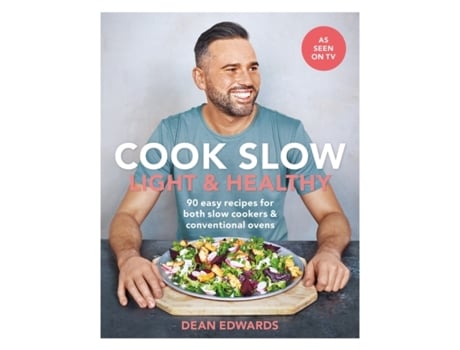 Livro cook slow: light & healthy de dean edwards (inglês)