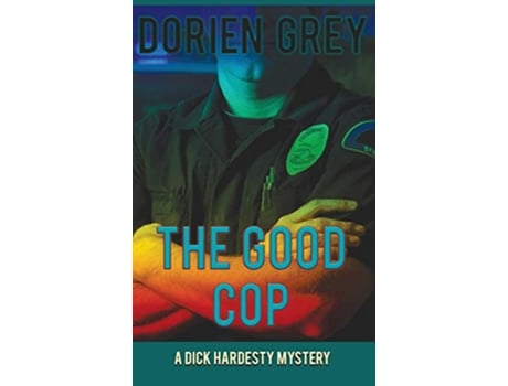 Livro The Good Cop Dick Hardesty Mystery de Dorien Grey (Inglês)