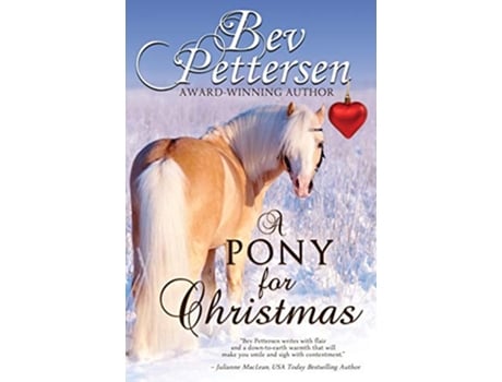 Livro A PONY FOR CHRISTMAS A Canadian Holiday Novella de Bev Pettersen (Inglês)