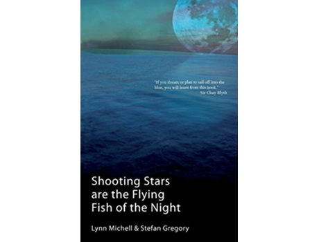 Livro Shooting Stars Are The Flying Fish Of The Night de Lynn Michell Stefan Gregory (Inglês)