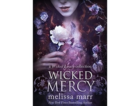 Livro Wicked Mercy de Melissa Marr (Inglês - Capa Dura)