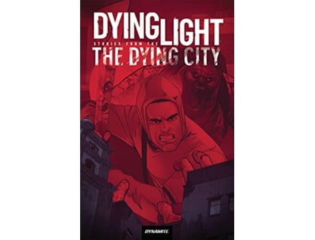 Livro Dying Light Stories From the Dying City de Fred Van Lente (Inglês)