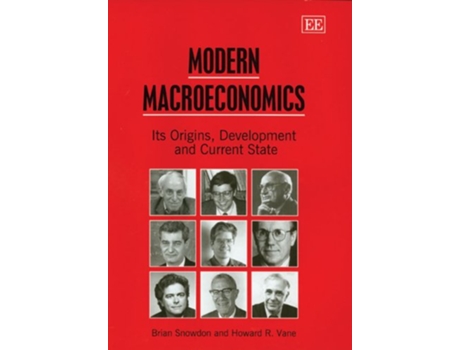 Livro Modern Macroeconomics Its Origins Development and Current State de Brian Snowdon Howard R Vane (Inglês)