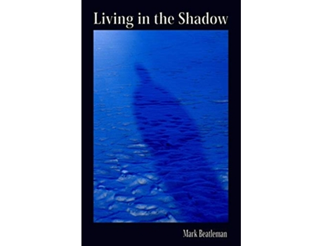 Livro Living in the Shadow de Richard Marvin Grove (Inglês)