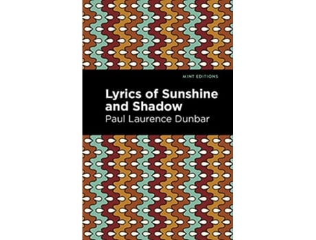 Livro Lyrics of Sunshine and Shadow de Paul Laurence Dunbar (Inglês - Capa Dura)