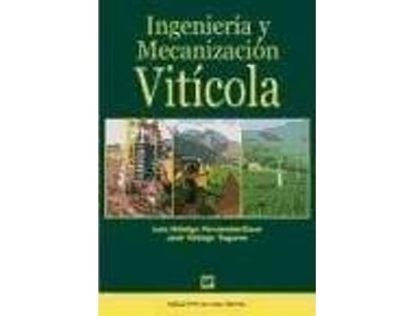 Livro Ingenieria y Mecanizacion Viticola de Luis Hidalgo Fernandez (Espanhol)