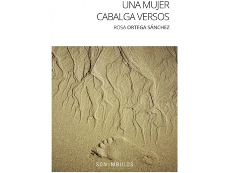 Livro Una Mujer Cabalga Versos de Rosa Ortega Sanchez (Espanhol)