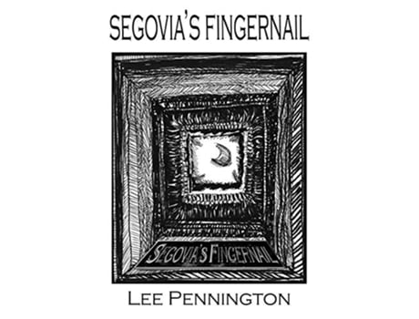 Livro Segovias Fingernail de Lee Pennington (Inglês)