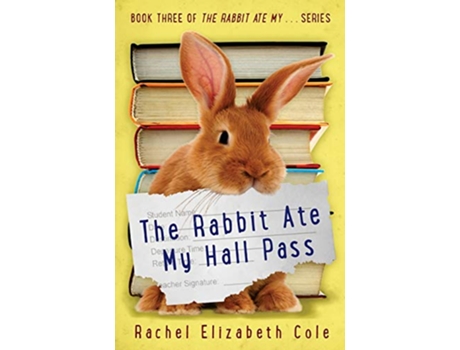 Livro The Rabbit Ate My Hall Pass de Rachel Elizabeth Cole (Inglês)