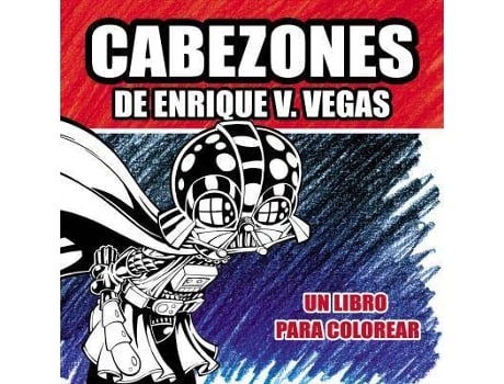 Livro Cabezones De Enrique V.Vegas. Un Libro Para Colorear de Vegas, Enrique (Espanhol)