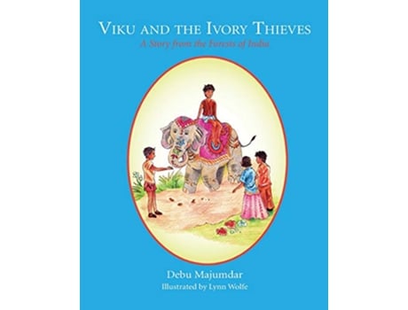 Livro Viku and the Ivory Thieves A Story from the Forests of India de Debu Majumdar (Inglês)