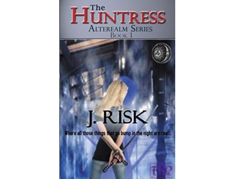 Livro The Huntress Alterealm de J Risk (Inglês)