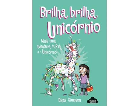 Livro Bia e o Unicórnio -Brilha, Brilha, Unicórnio Nº4 de Dana Simpson