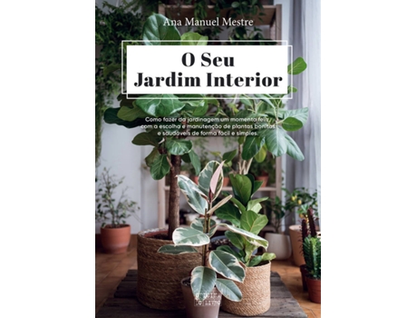 Livro O Seu Jardim Interior de Ana Manuel Mestre  (Português)