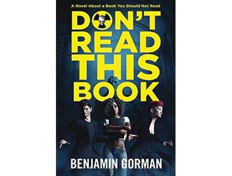 Livro Dont Read This Book The Convention of Fiends Book 1 de Benjamin Gorman (Inglês - Capa Dura)