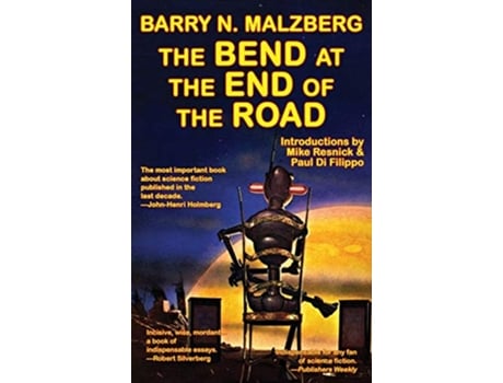 Livro The Bend at the End of the Road de Barry N Malzberg (Inglês)