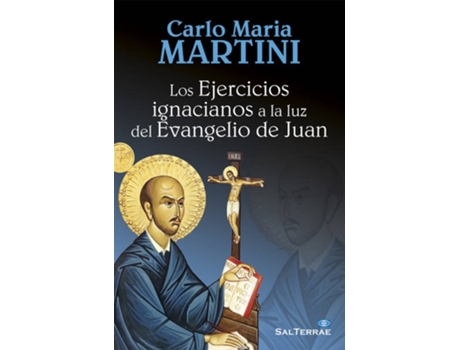 Livro Los Ejercicios Ignacianos A La Luz Del Evangelio De Juan de Carlo Maria Martini (Espanhol)