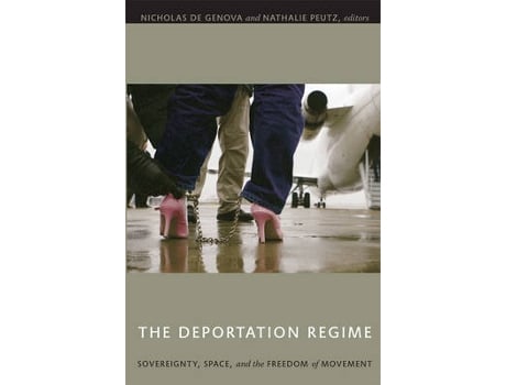 Livro the deportation regime de edited by nicholas de genova , edited by nathalie peutz (inglês)