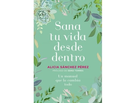 Livro Sana Tu Vida Desde Dentro de Alicia Sánchez Pérez (Espanhol)