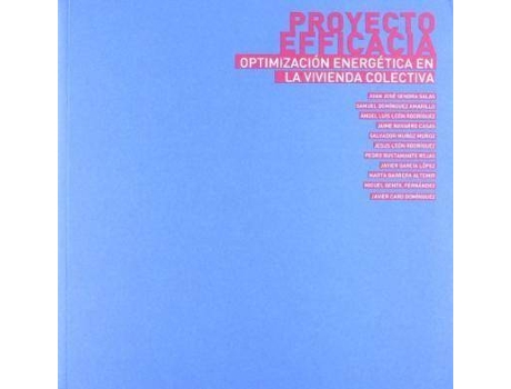 Livro Proyecto EFFICACIA : optimización energética en la vivienda colectiva de Juan José Sendra Salas (Espanhol)