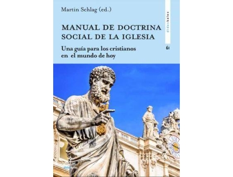 Livro Manual de doctrina social de la Iglesia : una guía para los cristianos en el mundo de hoy de Editado por Martin Schlag (Espanhol)