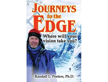 Livro Journeys to the Edge Where Will Your Vision Take You de Peeters Randall (Inglês)