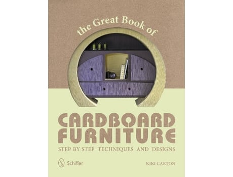 Livro great book of cardboard furniture: step-by-step techniques and designs de kiki carton (inglês)