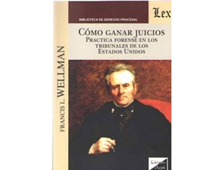 Livro Como Ganar Juicios de Francis L. Wellman (Espanhol)