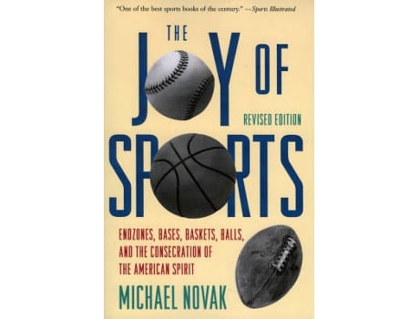 Livro joy of sports, revised de michael novak (inglês)