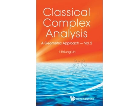 Livro Classical Complex Analysis A Geometric Approach de I-Hsiung Lin (Inglês)