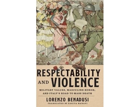 Livro respectability and violence de lorenzo benadusi,zakiya hanafi (inglês)