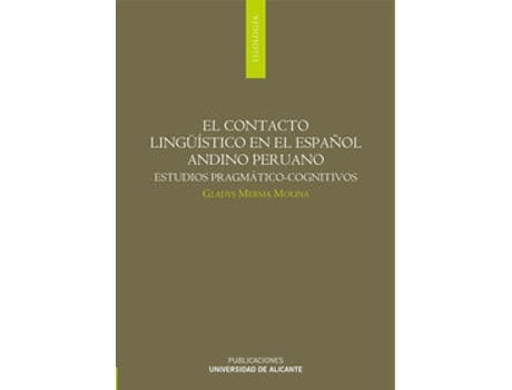 Livro El Contacto Lingüístico En El Español Andino Peruano Estudios Pragmático-Cognitivos de G Merma Molina (Espanhol)