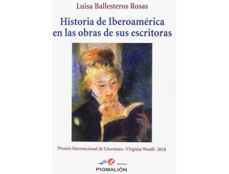 Livro Historia De Iberoamerica En Las Obras De Sus Escritoras de Luisa Ballesteros Rosas (Espanhol)