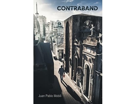 Livro Contraband de Juan Pablo Mobili (Inglês)