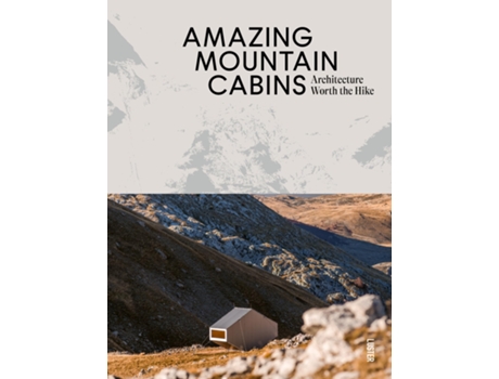 Livro Amazing Mountain Cabins de Agata Toromanoff (Inglês - Capa Dura)